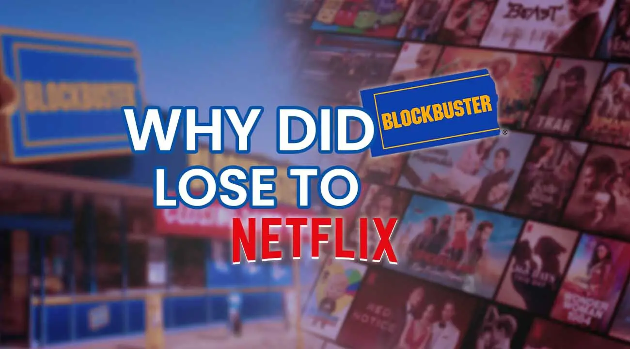 Why Did Blockbuster Lose to Netflix?
