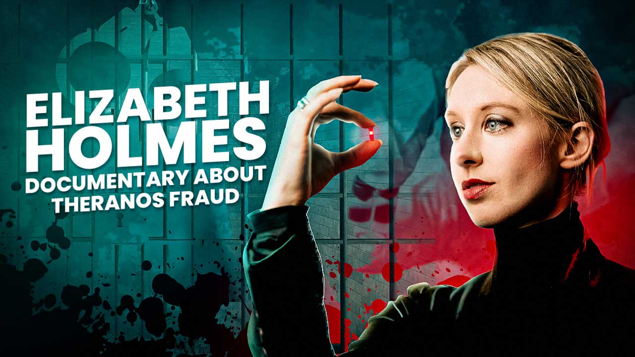 The Rise and Fall of Theranos AKA Elizabeth Holmes