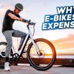 Why E-Bikes are so Expensive! What Make Electric Bikes so Expensive